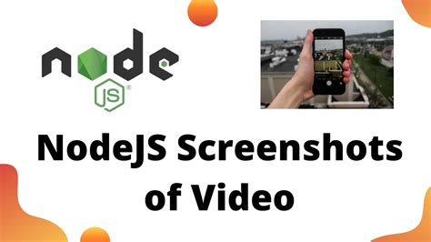 Take Screenshots Of Video In Nodejs Youtube