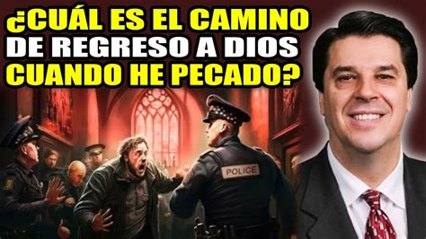 Josue Yrion Predicas Cu L Es El Camino De Regreso A Dios Cuando