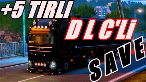 5 TIRLI DLC Lİ SAVE TruckersMp Uyumlu 1 40 1 41 Euro Truck Simulator