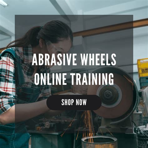 Abrasive Wheels Training Course Online Safety Services Direct