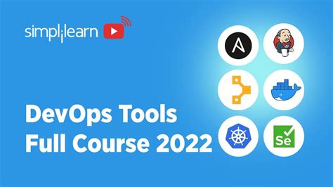 Devops Tools Full Course 2022 Devops Tools Explained Devops Tools Tutorial Simplilearn