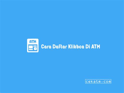 Cara Daftar Klikbca Cek Saldo Dan Limit Tintateras