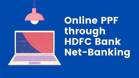 How To Open Online Ppf Account With Hdfc Bank Netbanking Succinct Fp