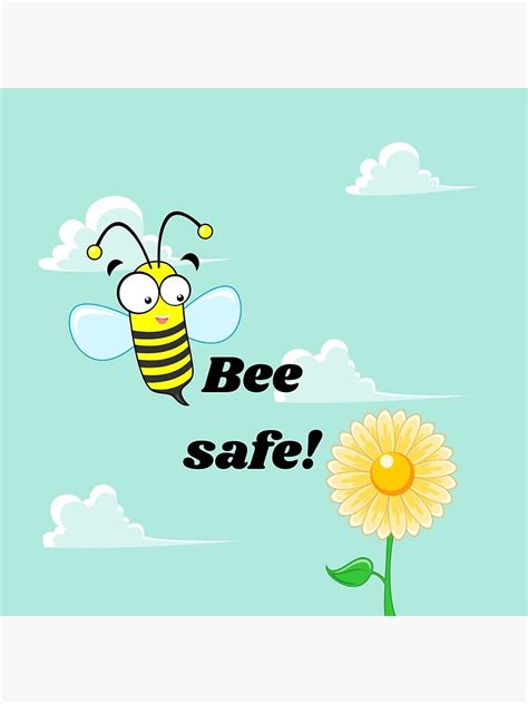 Bees Fun Quotes Bee Safe Face Mask Joke Pun Slogan Cartoon Poster