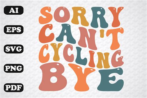 Sorry Cant Cycle Bye Wavy Svg Graphic By Sujon1638 · Creative Fabrica