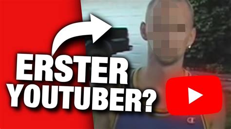 Wer War Der Erste Youtuber Youtube