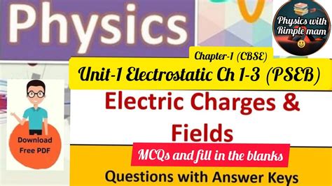 Physics Unit Mcqs Of Electric Charge And Field Physics