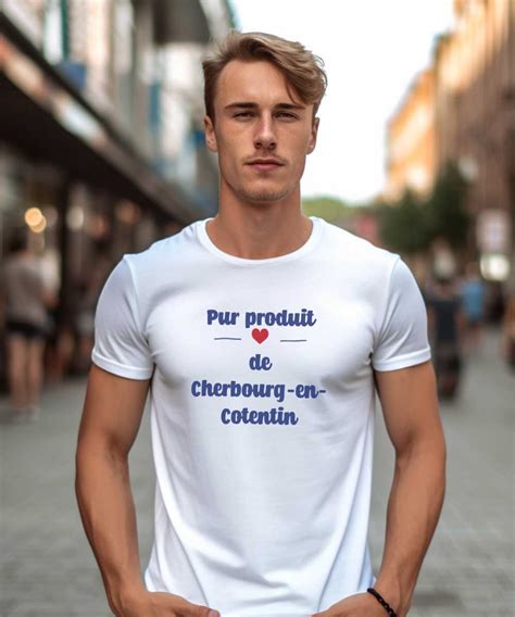 T Shirt Pur Produit De Cherbourg En Cotentin