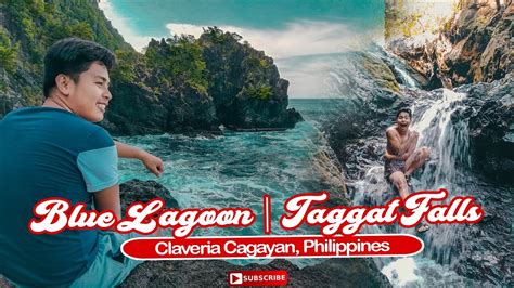 Blue Lagoon And Taggat Falls Claveria Cagayan Youtube