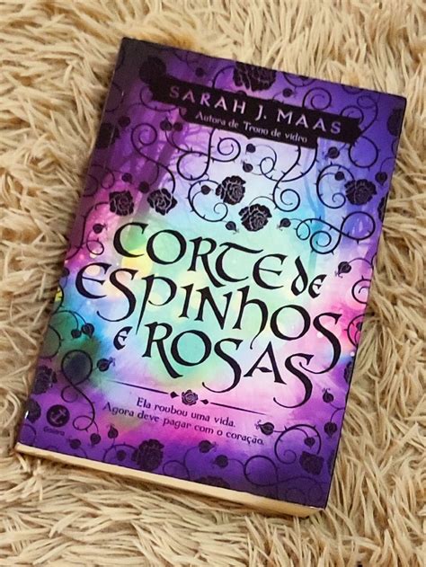 Corte De Espinhos E Rosas Sarah J Maas Livro Livro Corte De Espinhos