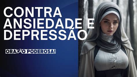 Contra a Ansiedade e a Depressão Oração Poderosa inspiração fe