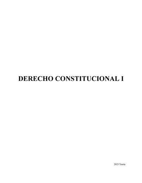 Consti Final Todo Todos Los Temas Derecho Constitucional I