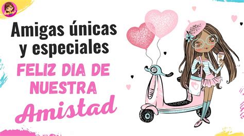 Feliz D A De Nuestra Amistad Amiga Hermoso Mensaje De San Valent N