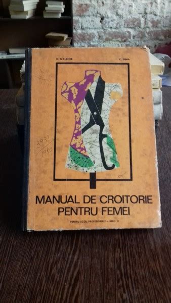 Manual De Croitorie Pentru Femei H Waldner