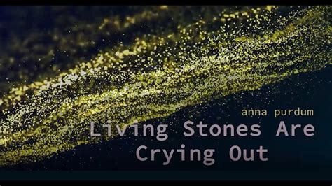 Living Stones Are Crying Out Wma YouTube