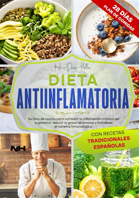 Dieta Antiinflamatoria Su Libro De Cocina Para Combatir La Inflamación