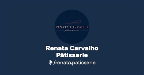 Renata Carvalho Pâtisserie Linktree