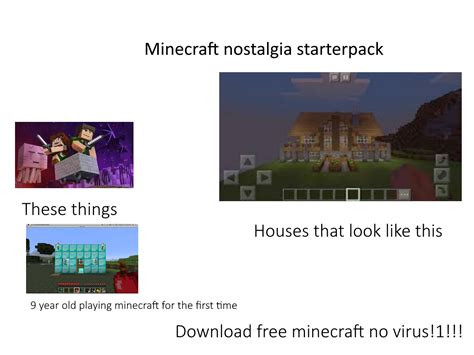 Minecraft Nostalgia Starterpack R Starterpacks