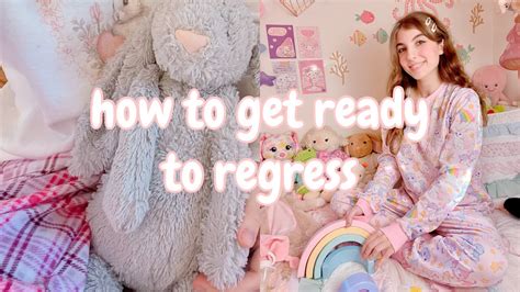 How To Get Ready To Age Regress ♡︎⁂ Youtube