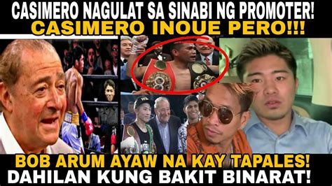 Breaking Bob Arum Ayaw Kay Tapales Hindi Raw Kikita Casimero