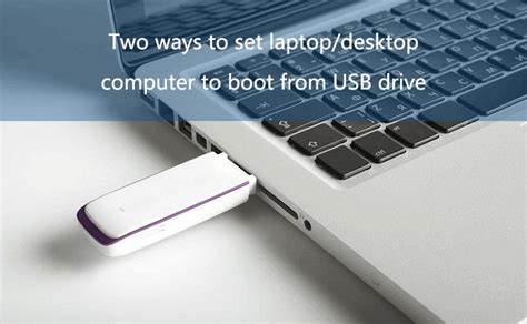 How To Set Computer To Boot From Usb Drive