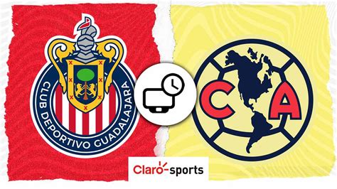 Chivas Vs América En Vivo Horario Y Dónde Ver Hoy Por Tv Y Online El