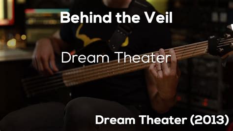 Behind The Veil Dream Theater HD Bass Cover YouTube