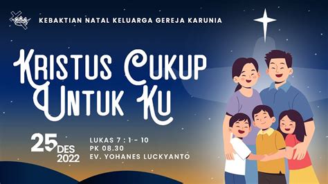 Kebaktian Natal Keluarga Gereja Karunia Desember Kristus