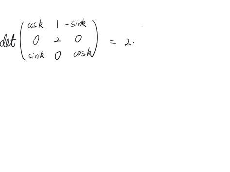 SOLVED Use The Determinant To Find Out For Which Values Of The Constant