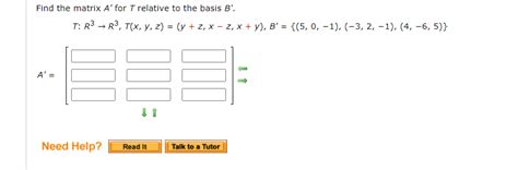 Solved Find The Matrix A For T Relative To The Basis