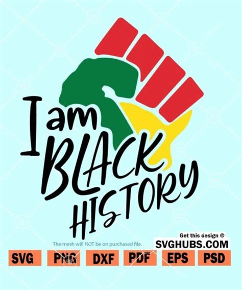 I Am Black History Svg Black History Svg Black Lives Matter Svg