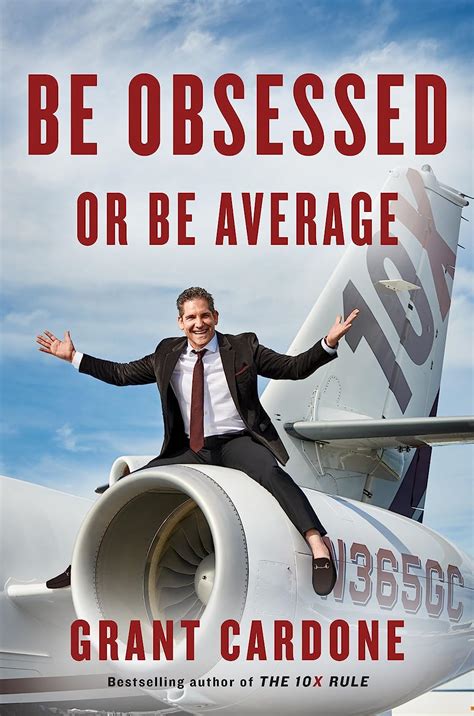 Be Obsessed or Be Average by Cardone, Grant