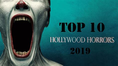 Top 10 Best Hollywood Horror Movies 2019 Never Watch Alone Youtube