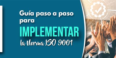 🏢 ¡implementa Iso 9001 En Tu Empresa Y Mejora Tus Resultados Guía