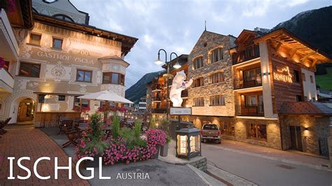 ISCHGL AUSTRIA A Beautiful Evening Walk Between The Finest Wealthy