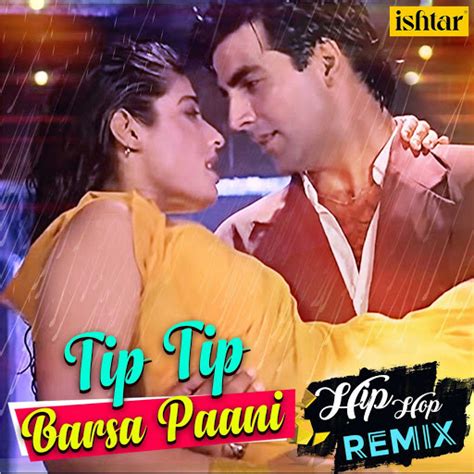 Tip Tip Barsa Paani Hip Hop Remix YouTube Music