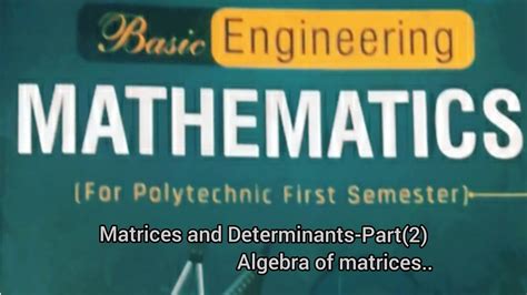 MATRICES AND DETERMINANTS PART 2 ALGEBRA OF MATRICES Diploma First