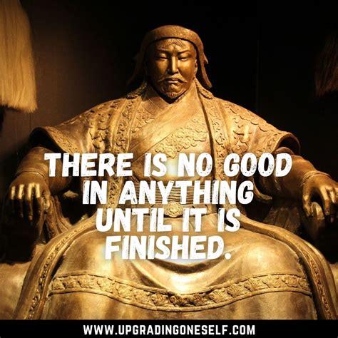 Genghis Khan Quotes (3) - Upgrading Oneself