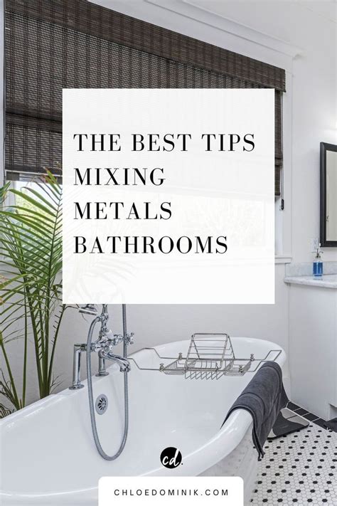 The Best Design Tips For Mixing Metals In Bathroom Mixing Metals In