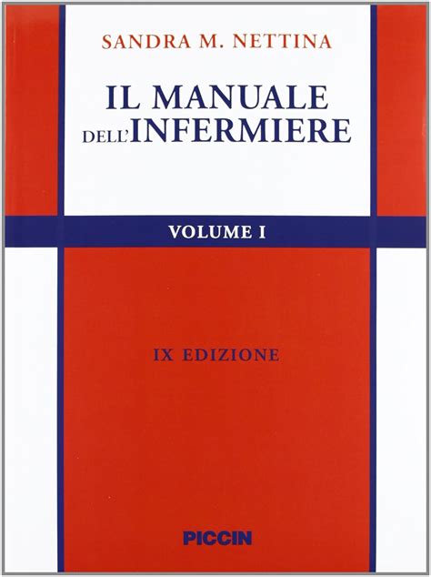 Il Manuale Dell Infermiere 2 Volumi Nettina Sandra M Amazon It