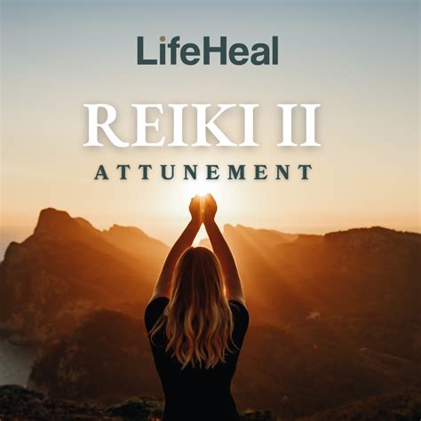 Reiki II Attunement LifeHeal