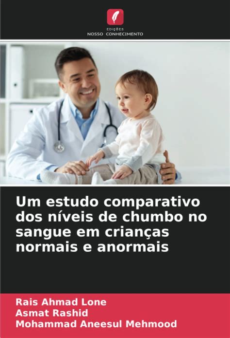 Amazon Um Estudo Comparativo Dos N Veis De Chumbo No Sangue Em