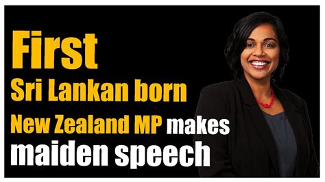 First Sri Lankan Born New Zealand Mp Makes Maiden Speech Youtube