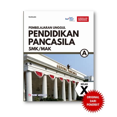 Jual Pembelajaran Unggul Pendidikan Pancasila Kelas X SMK Kurikulum