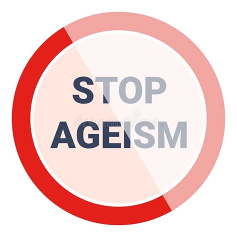 Stop Ageism Sign Representing Anti Age Discrimination Stock Vector