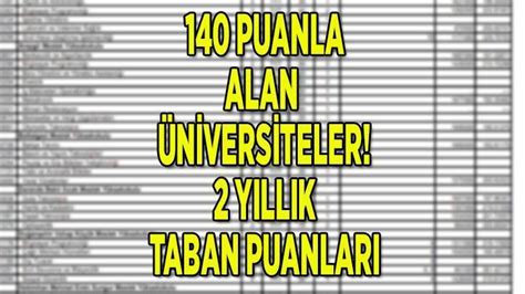 140 puan ile alan üniversiteler ile bölümleri YKS 2 yıllık üniversite