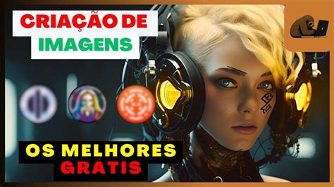 8 MELHORES IA PARA CRIAR IMAGENS A MELHOR É YouTube