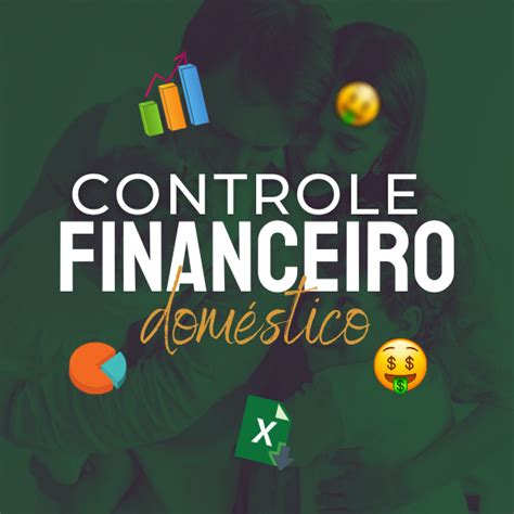 Planilha De Controle Financeiro Dom Stico Academia Excel Hotmart