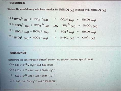 Solved Question Write Bronsted Lowry Acid Base Reaction For Nahso