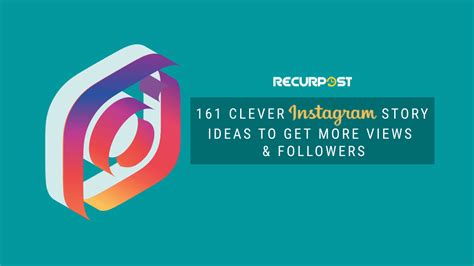 161 Clever Instagram Story Ideas To Get More View And Followers